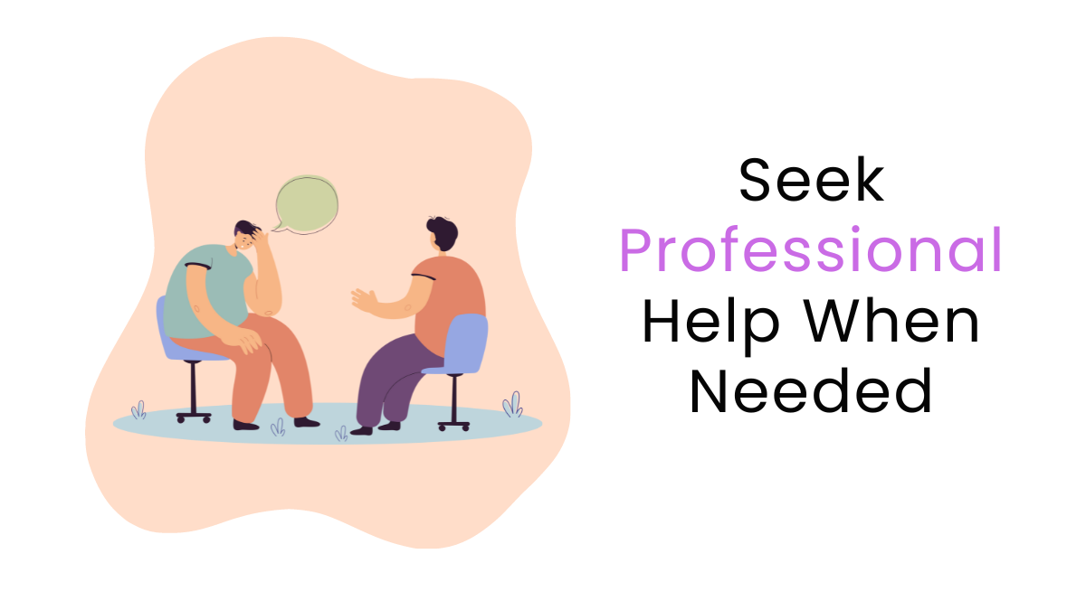 seek professional help when needed