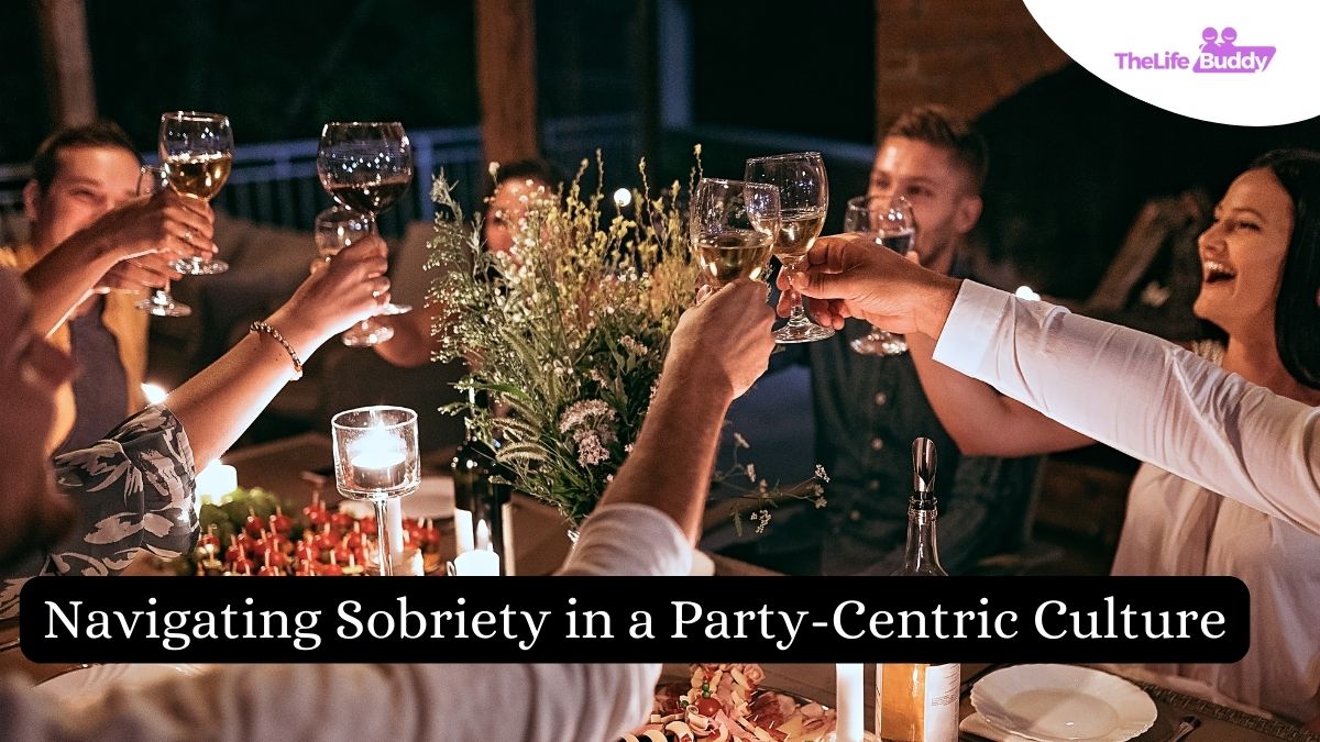 Navigating Sobriety in a Party-Centric Culture